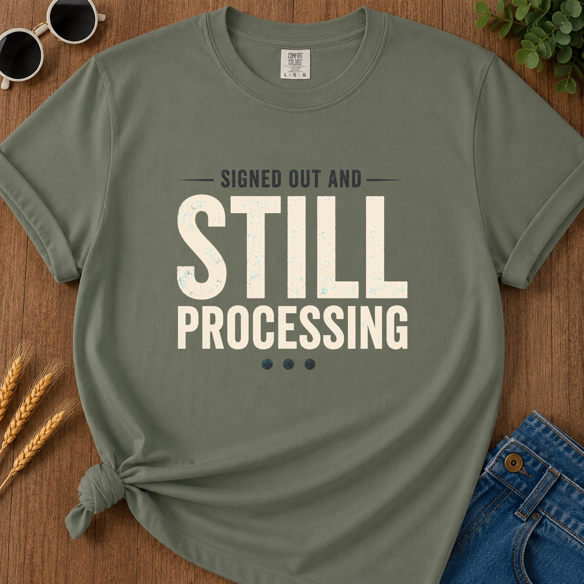 Still Processing T-Shirt - Moss