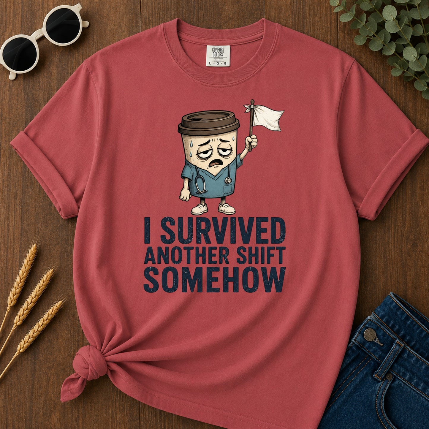Survived Another Shift Somehow T-Shirt - Crimson