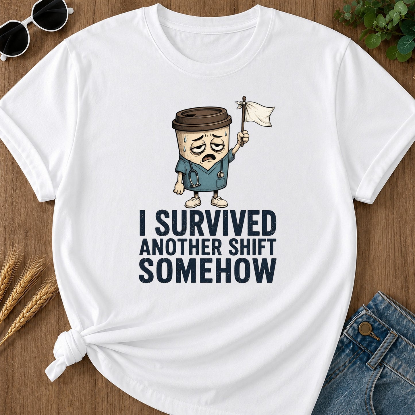 Survived Another Shift Somehow T-Shirt - White