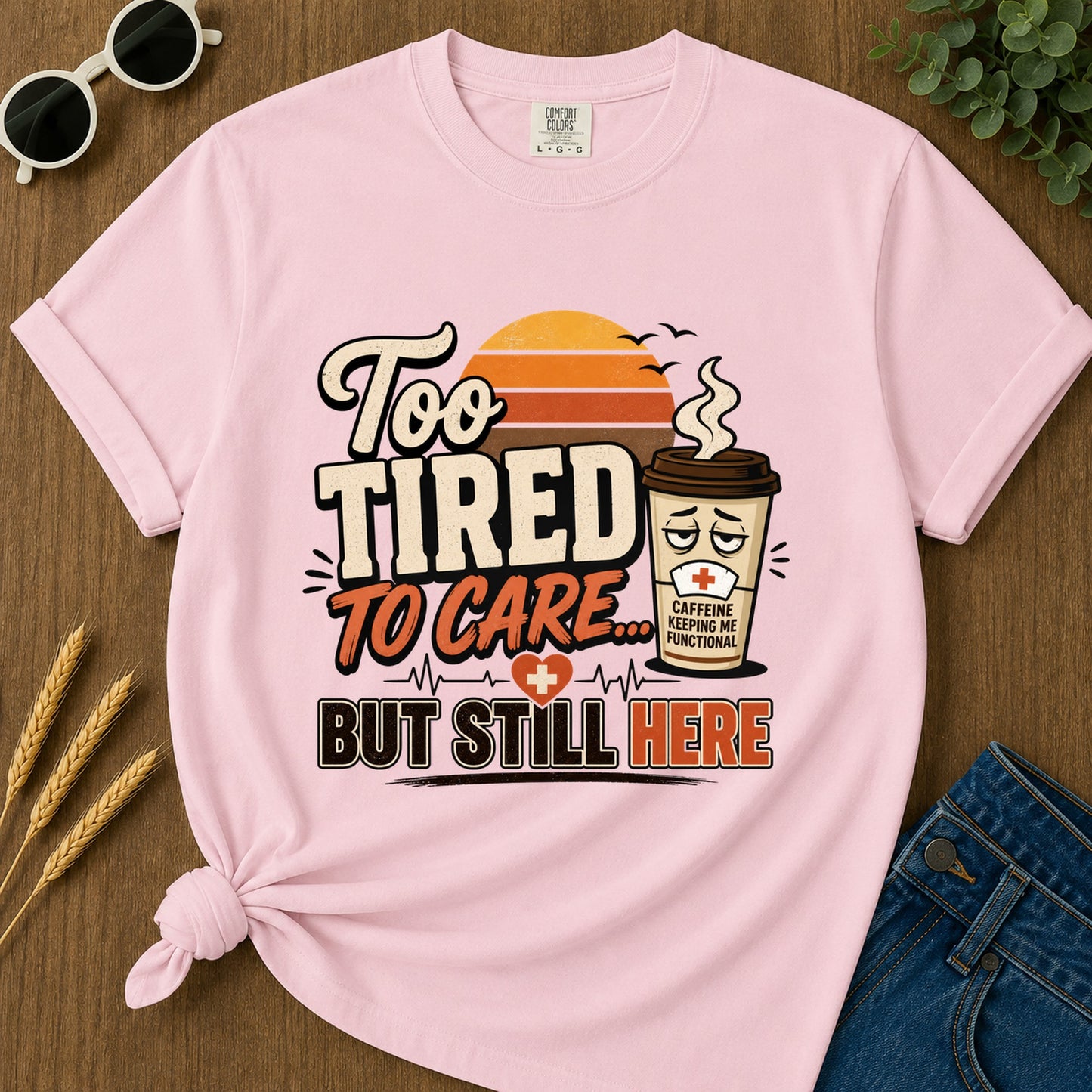 Too Tired To Care T-Shirt - Blossom
