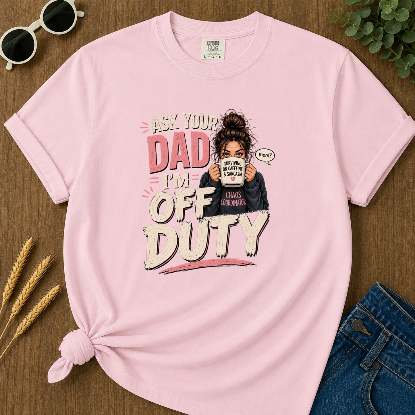 Ur Isk Mom Surviving On Caffeine Im And Sarcasm Chaos T-Shirt - Blossom