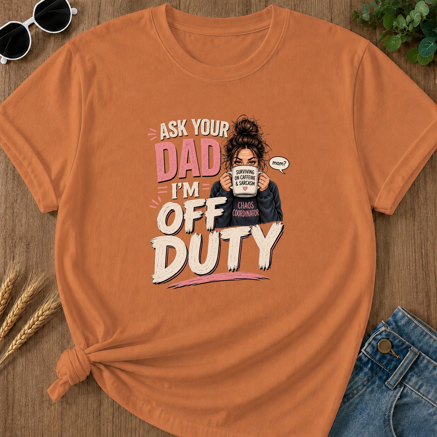 Ur Isk Mom Surviving On Caffeine Im And Sarcasm Chaos T-Shirt - Yam