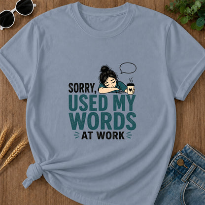 Used My Words At Work T-Shirt - Blue Jean