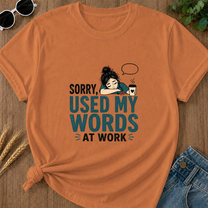 Used My Words At Work T-Shirt - Yam
