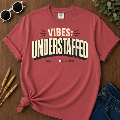 Vibes Understaffed T-Shirt - Crimson