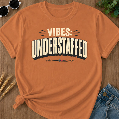 Vibes Understaffed T-Shirt - Yam