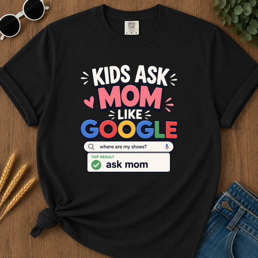 Where Are My Shoes Top Result Ask Mom T-Shirt - Black