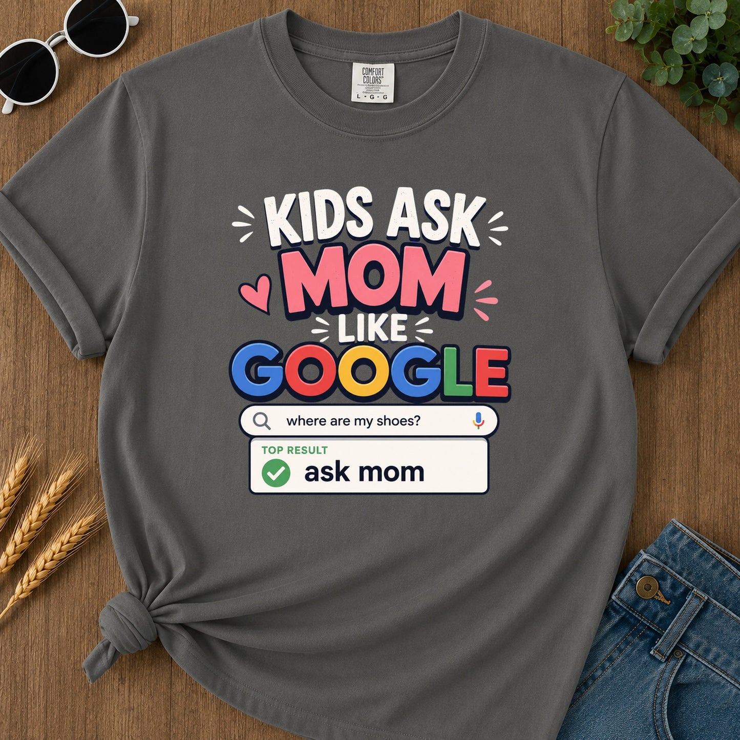 Where Are My Shoes Top Result Ask Mom T-Shirt - Pepper