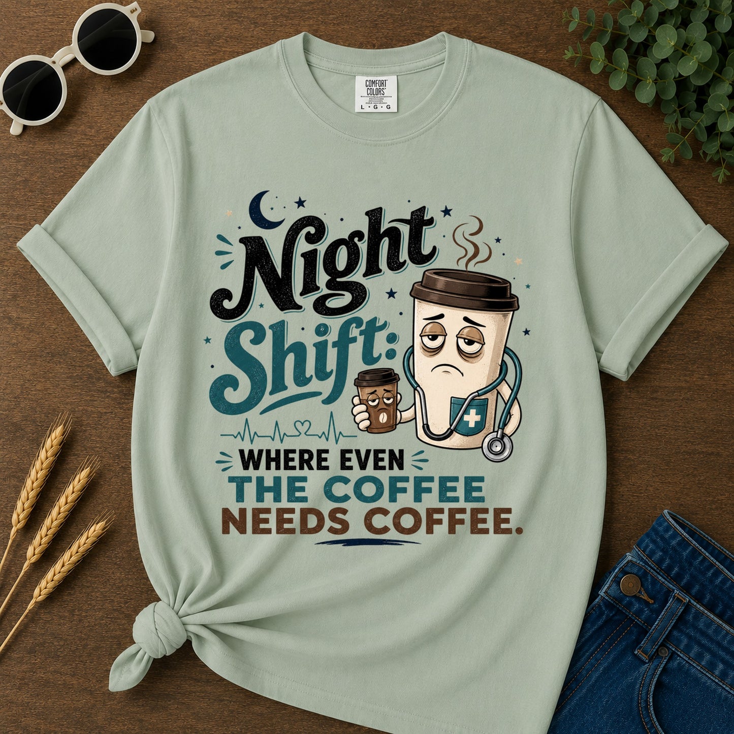 Where Even Coffee Needs Coffee T-Shirt - Bay