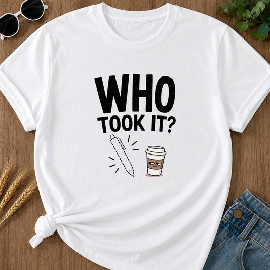 Who Took It T-Shirt - White