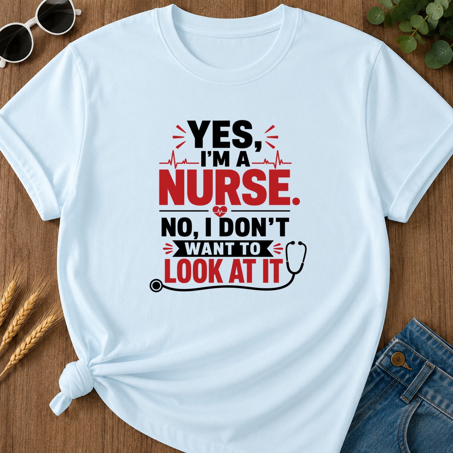 Yes I'm A Nurse T-Shirt - Chambray