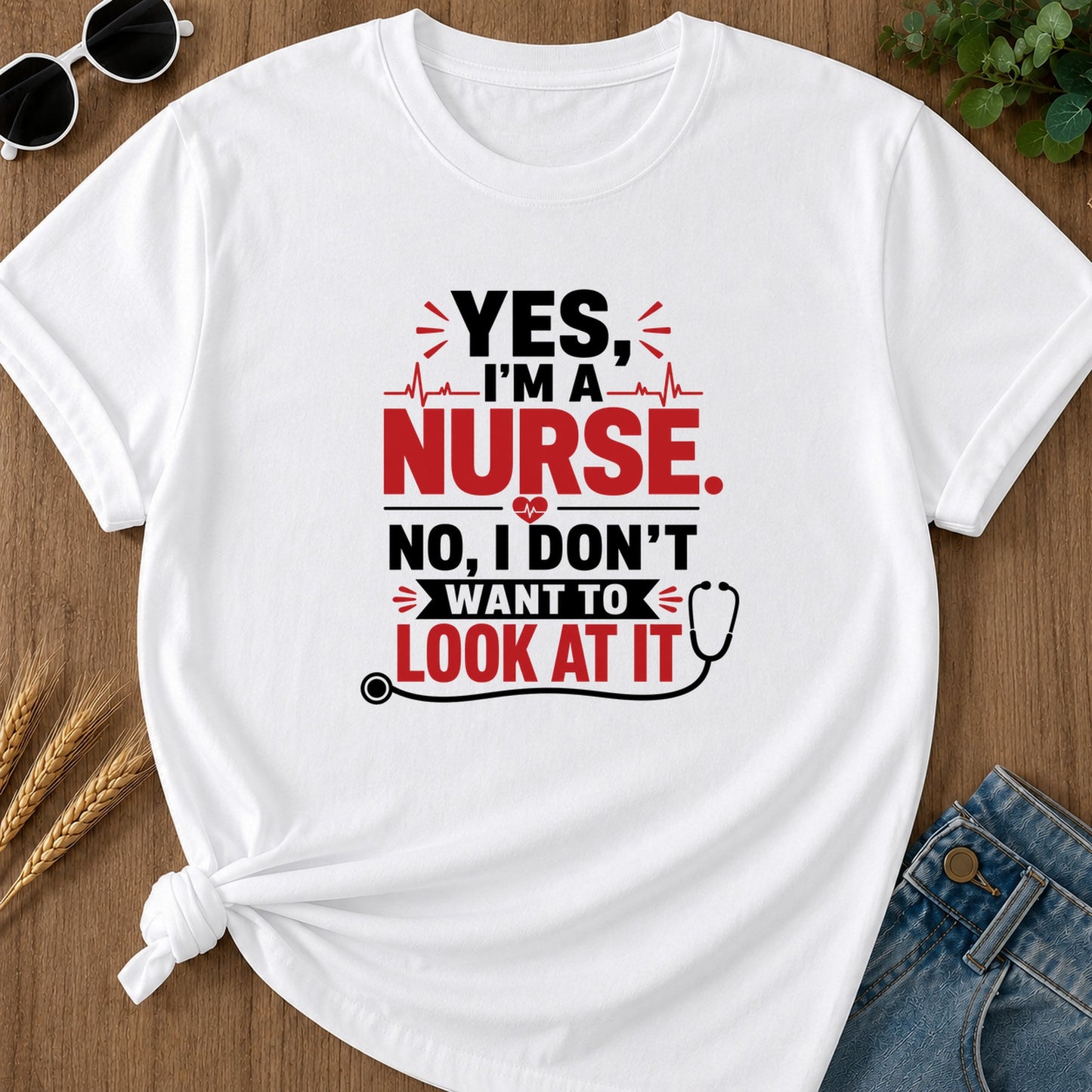 Yes I'm A Nurse T-Shirt - White